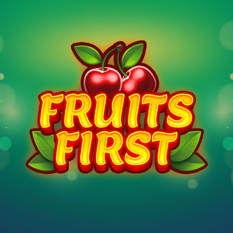 Fruits First