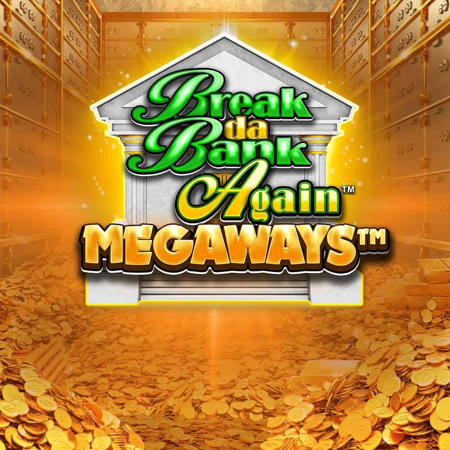 Break Da Bank Again Megaways
