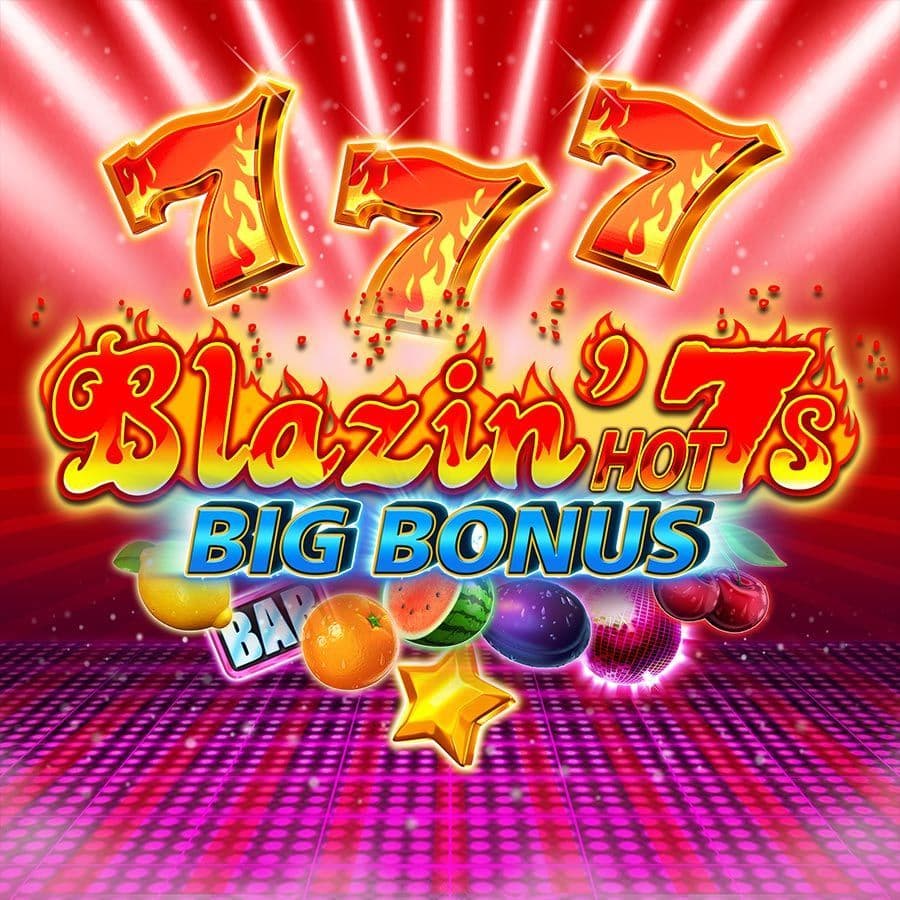 Blazin’ Hot 7s Big Bonus