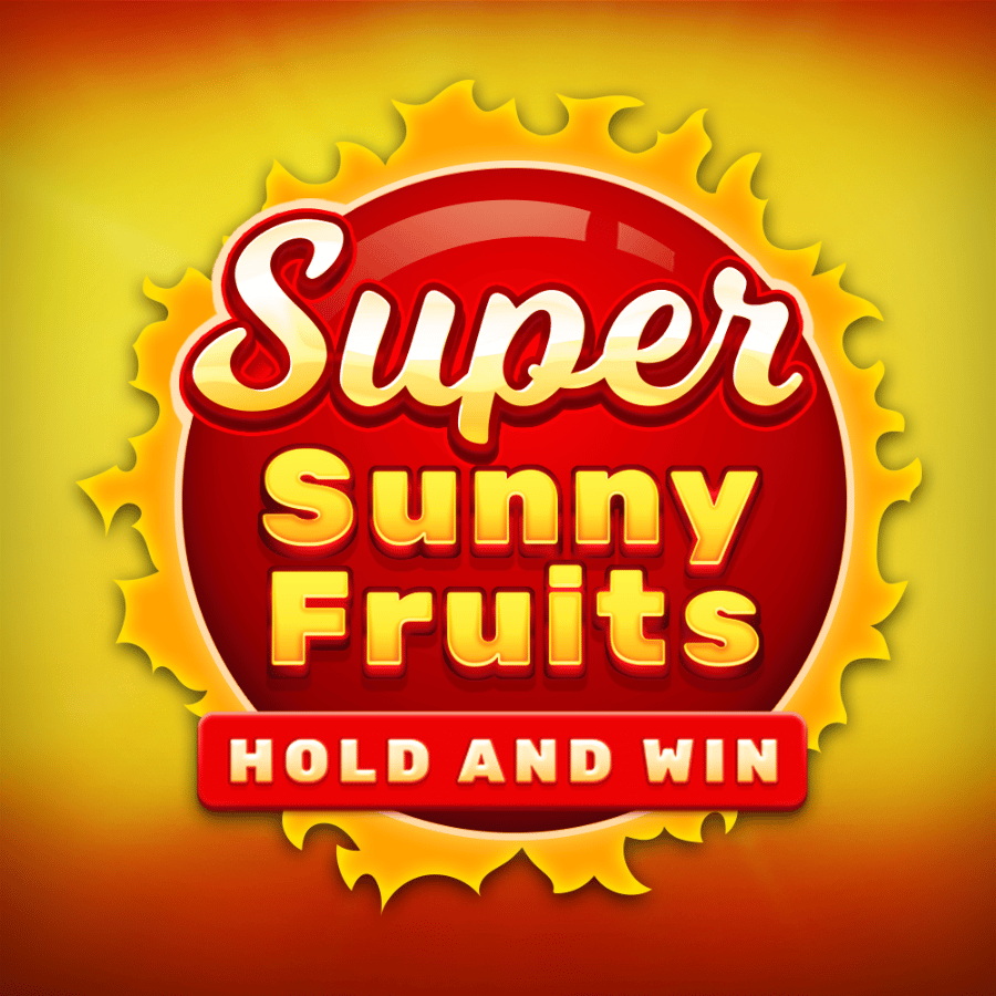 Super Sunny Fruits: Hold and Win