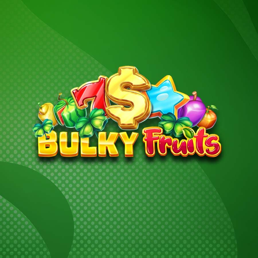 Bulky Fruits