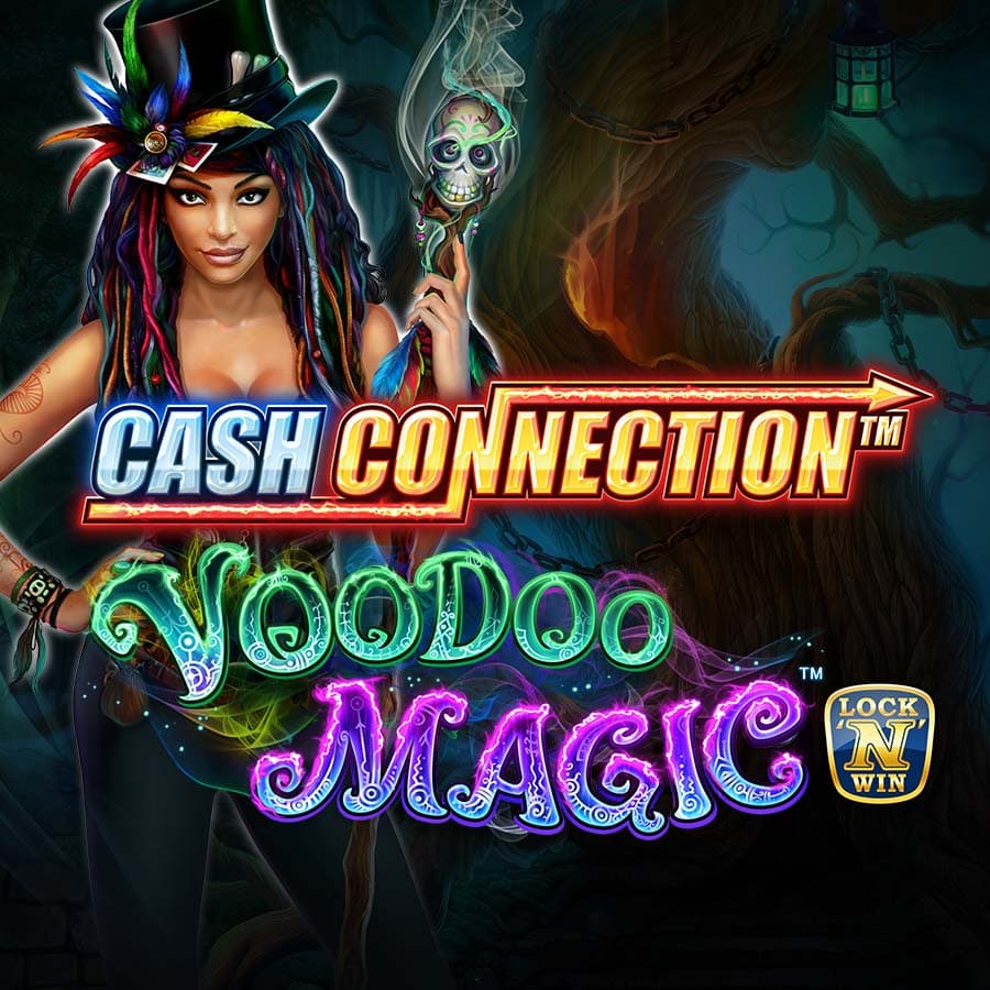 Cash Connection™ – Voodoo Magic™