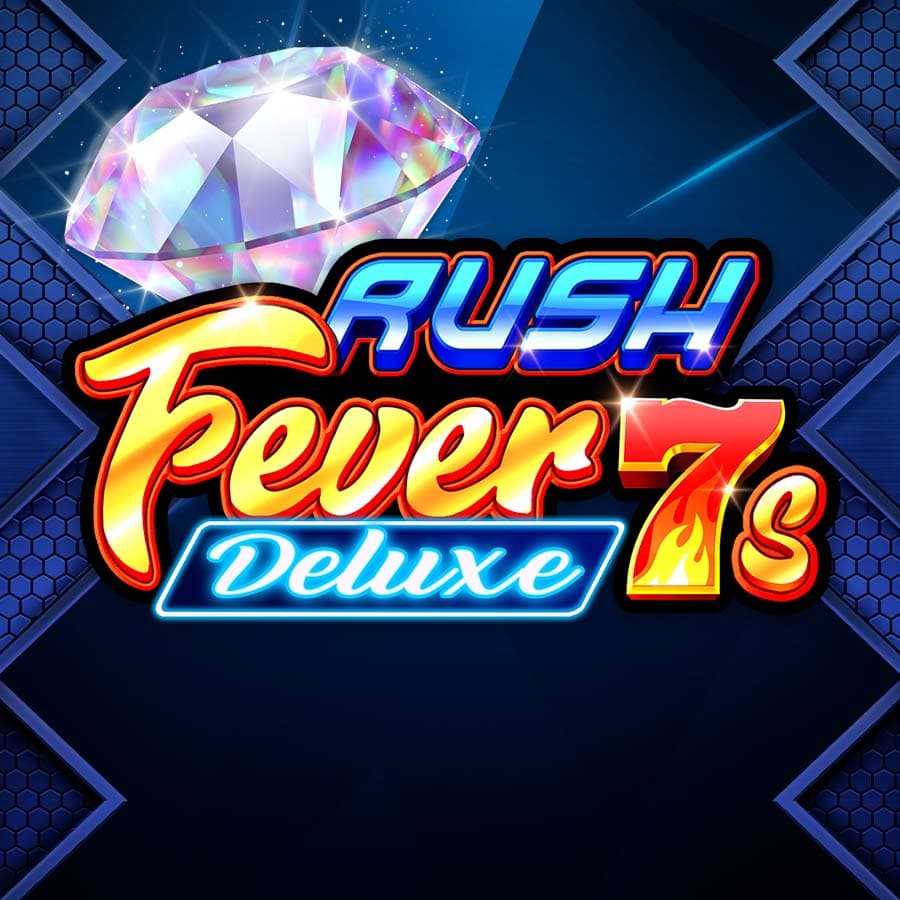 Rush Fever 7s Deluxe